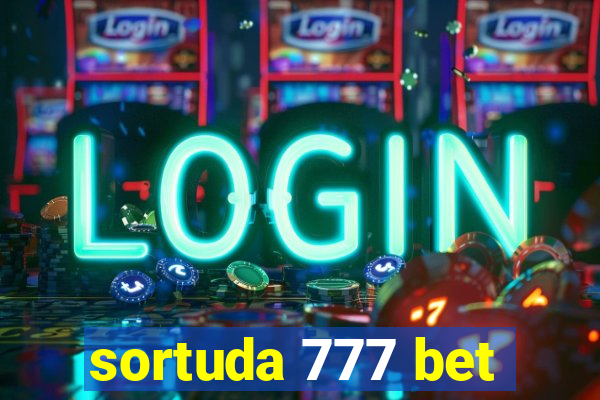 sortuda 777 bet